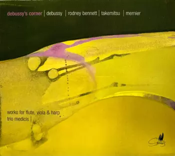 Debussy's Corner (Works For Flute, Viola & Harp)