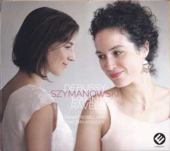 Album Claude Debussy: Debussy Szymanowski Hahn Ravel