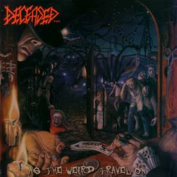 LP Deceased: As The Weird Travel On