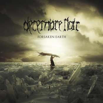 LP Décembre Noir: Forsaken Earth LTD