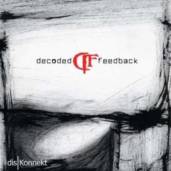 CD Decoded Feedback: disKonnekt