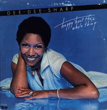 LP Dee Dee Sharp: Happy 'Bout The Whole Thing
