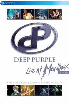 Album Deep Purple: Live At Montreux 2006 - They All Came Down To Montreux