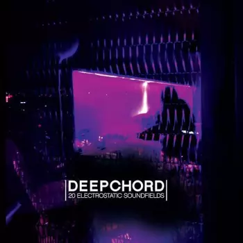 DeepChord: 20 Electrostatic Soundfields