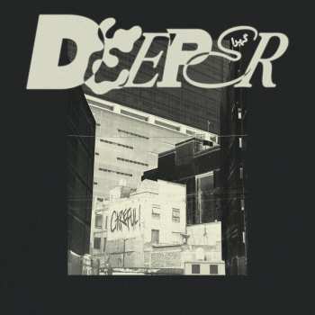 CD Deeper: Careful