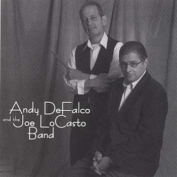 Album Defalco,andy & The Joe Locasto Band: Andy Defalco & The Joe Locasto Band
