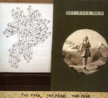 CD Defiance, Ohio: The Fear, The Fear, The Fear