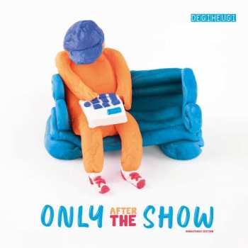 2LP Degiheugi: Only After The Show LTD | CLR