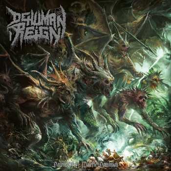 CD Dehuman Reign: Dawn Of A Malefic Dominion