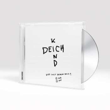 CD Deichkind: Wer Sagt Denn Das?