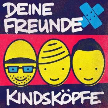Album Deine Freunde: Kindsköpfe