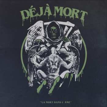 Album Deja Mort: La Mort Dans L'Âme