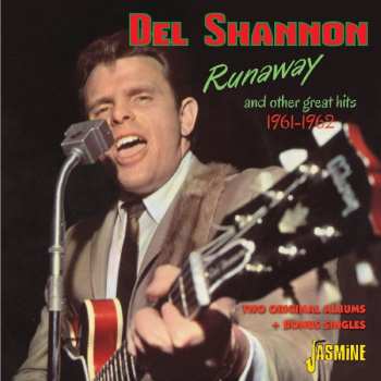 Album Del Shannon: Runaway And Other Great Hits 1961-1962