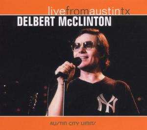 CD Delbert McClinton: Live From Austin Tx