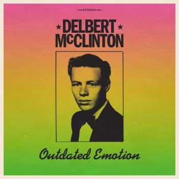 CD Delbert McClinton: Outdated Emotions
