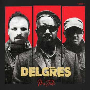 CD Delgres: Mo Jodi