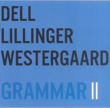 Christopher Dell: Grammar II