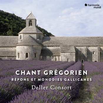 CD Deller Consort: Chant Grégorien: Repons Et Monodies Gallicanes