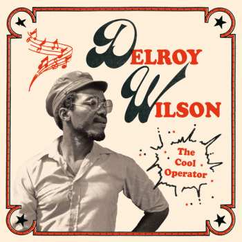 2LP Delroy Wilson: The Cool Operator