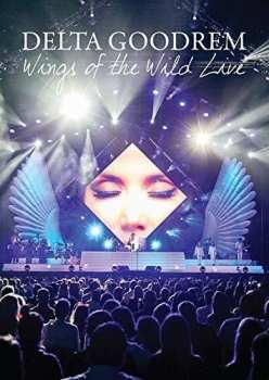 Album Delta Goodrem: Wings Of The Wild Live