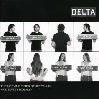 Album Delta: Life & Times Of Jim Vallie & Sweet Roslyn