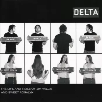 Delta: Life & Times Of Jim Vallie & Sweet Roslyn