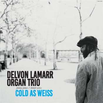 CD Delvon LaMarr Organ Trio: Cold As Weiss