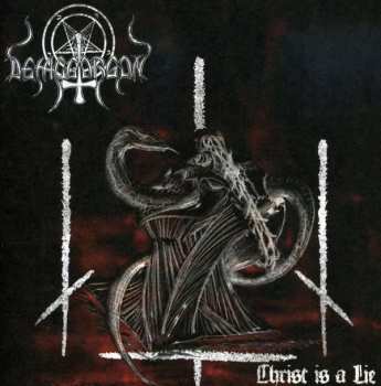 CD Demogorgon: Christ Is A Lie