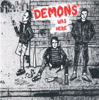 "Demons": ...Was Here