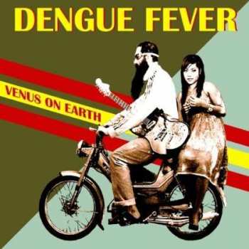 CD Dengue Fever: Venus On Earth
