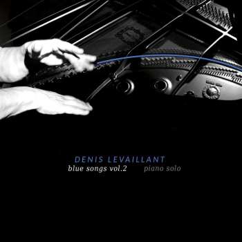 Album Denis Levaillant: Blue Songs Vol.2