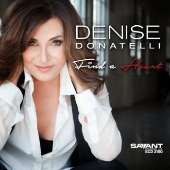 CD Denise Donatelli: Find A Heart