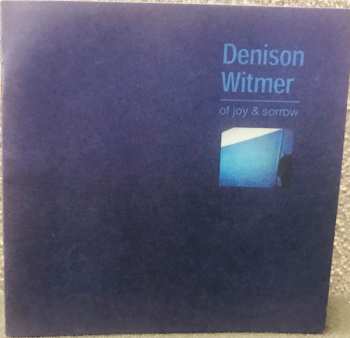 CD Denison Witmer: Of Joy & Sorrow