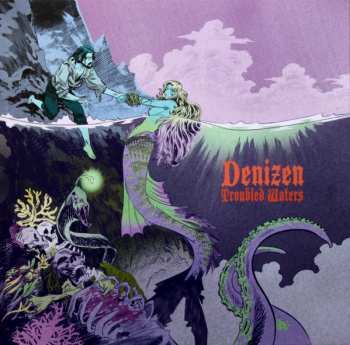 LP Denizen: Troubled Waters  CLR