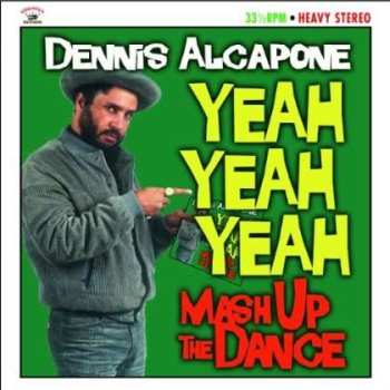 LP Dennis Alcapone: Yeah Yeah Yeah Mash Up The Dance