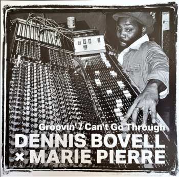 LP Dennis Bovell: Groovin' / Can't Go Through LTD