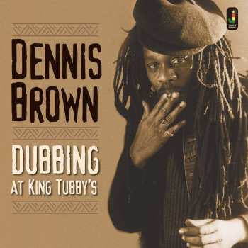 CD Dennis Brown: Dubbing At King Tubby's