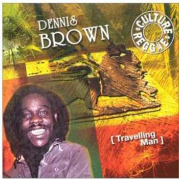 CD Dennis Brown: Travelling Man