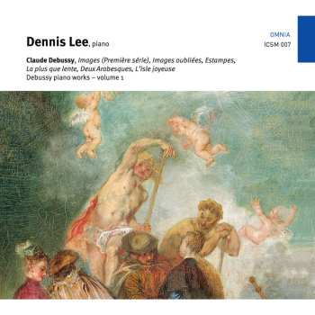 Album Dennis Lee: Debussy Piano Works - Volume 1 