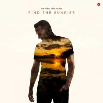 CD Dennis Sheperd: Find The Sunrise DIGI