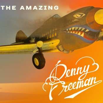 Album Denny Freeman: Amazing Denny Freeman