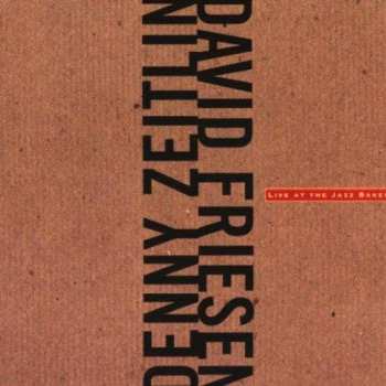 CD David Friesen: Live At The Jazz Bakery
