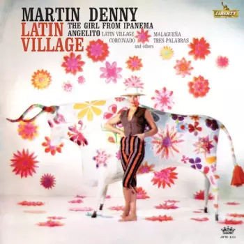 Denny,martin: Latin Village