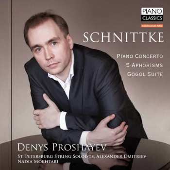 Album Alfred Schnittke: Piano Concerto - 5 Aphorisms - Gogol Suite