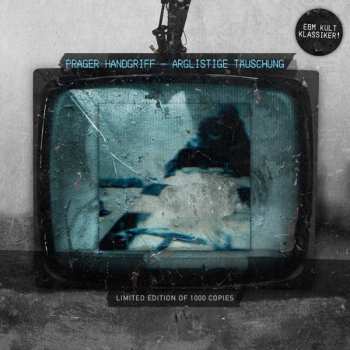 Album Der Prager Handgriff: Arglistige Täuschung