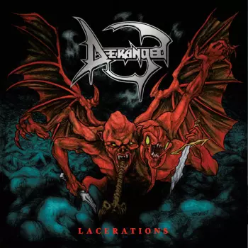 Deranged: Lacerations