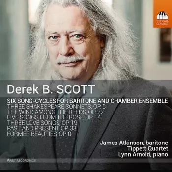 Six Song-Cycles For Baritone And Chamber Ensemble