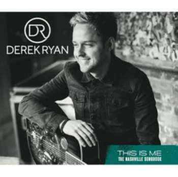 Album Derek Ryan: This Is Me: The Nashville Songbook