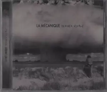 La Mécanique: Dernier Voyage