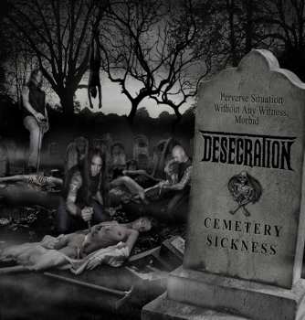 CD Desecration: Cemetery Sickness